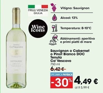 Carrefour Market Cà vescovo sauvignon o cabernet o pinot bianco doc tenuta offerta