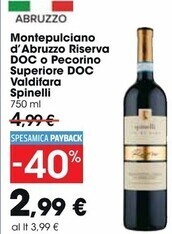 Carrefour Market Spinelli montepulciano d'abruzzo riserva doc o pecorino superiore doc valdifara offerta