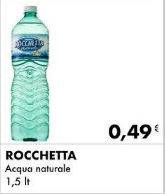 Iper Tosano ROCCHETTA Acqua naturale 1,5 lt offerta
