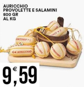 Vantaggio Cash&Carry AURICCHIO PROVOLETTE E SALAMINI 800 GR offerta