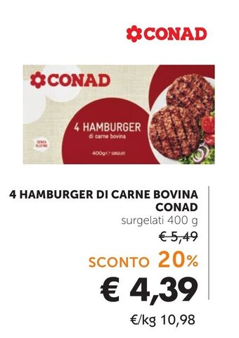 Conad 4 HAMBURGER DI CARNE BOVINA CONAD surgelati 400 g offerta