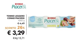 Conad TONNO LEGGERO CONAD PIACERSI 4x60g offerta