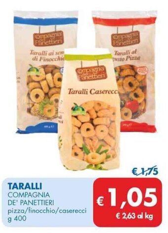 MD Discount TARALLI COMPAGNIA DE' PANETTIERI pizza/finocchio/caserecci g 400 offerta