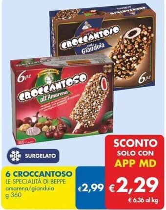 MD Discount 6 CROCCANTOSO LE SPECIALITÀ DI BEPPE amarena/gianduia g 360 offerta