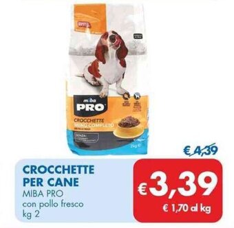 MD Discount CROCCHETTE PER CANE MIBA PRO con pollo fresco kg 2 offerta