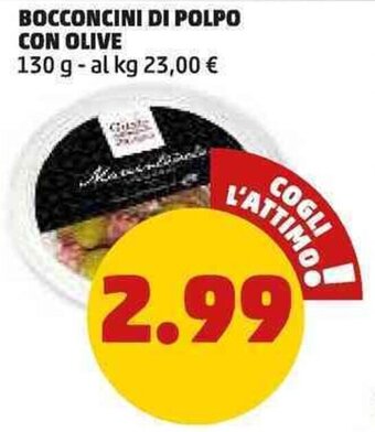 PENNY BOCCONCINI DI POLPO CON OLIVE 130 g offerta