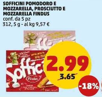 SOFFICINI POMODORO E MOZZARELLA, PROSCIUTTO E MOZZARELLA FINDUS conf. da 5 pz 312,5 g