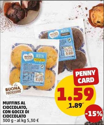 PENNY MUFFINS AL CIOCCOLATO, CON GOCCE DI CIOCCOLATO 300 g offerta