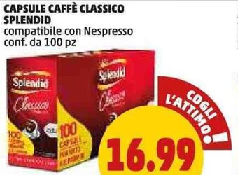 PENNY CAPSULE CAFFÈ CLASSICO SPLENDID compatibile con Nespresso conf. da 100 pz offerta