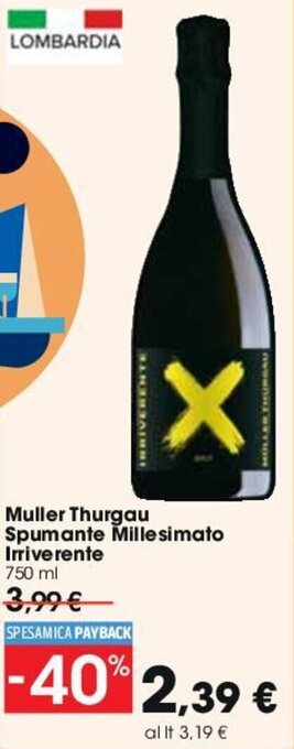 Carrefour Muller Thurgau Spumante Millesimato Irrive rente 750ml offerta