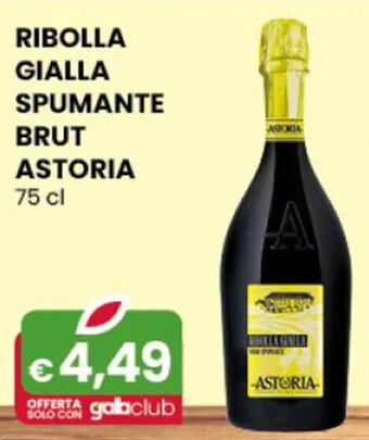 Gala Supermercati RIBOLLA GIALLA SPUMANTE BRUT ASTORIA 75 cl offerta