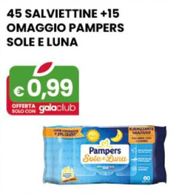 Gala Supermercati 45 SALVIETTINE +15 OMAGGIO PAMPERS SOLE E LUNA offerta
