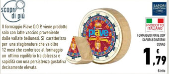 Conad FORMAGGIO PIAVE DOP SAPORI&DINTORNI CONAD offerta