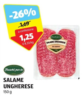 ALDI Freschi per te SALAME UNGHERESE 150 g offerta