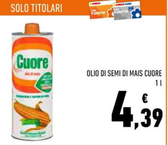 Conad OLIO DI SEMI DI MAIS CUORE 1 l offerta