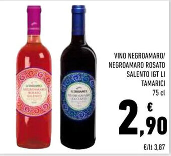 Conad VINO NEGROAMARO/ NEGROAMARO ROSATO SALENTO IGT LI TAMARICI 75 cl offerta