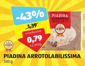 ALDI LA CESTA PIADINA ARROTOLABILISSIMA 330 g offerta