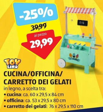 ALDI TOY LINO CUCINA/OFFICINA/ CARRETTO DEI GELATI offerta