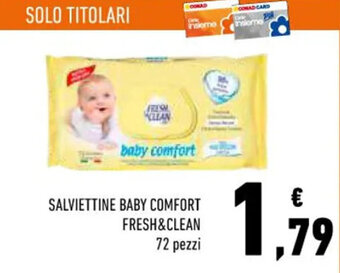 Conad SALVIETTINE BABY COMFORT FRESH&CLEAN 72 pezzi offerta