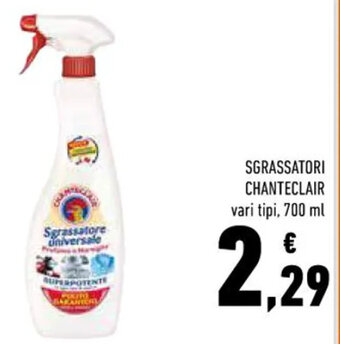 Conad SGRASSATORI CHANTECLAIR vari tipi, 700 ml offerta