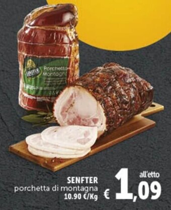 Deco Market SENFTER porchetta di montagna offerta