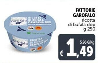 Deco Market FATTORIE GAROFALO ricotta di bufala dop g 250 offerta