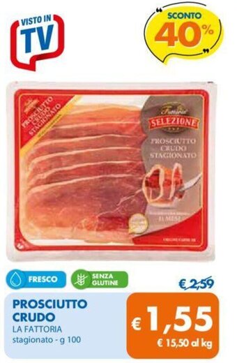 MD Discount PROSCIUTTO CRUDO LA FATTORIA stagionato - g 100 offerta