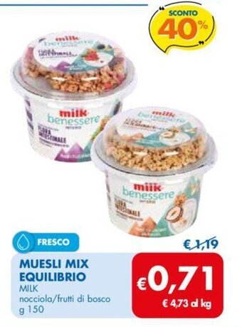 MD Discount MUESLI MIX EQUILIBRIO MILK nocciola/frutti di bosco g 150 offerta
