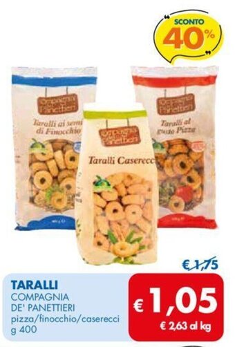 MD Discount TARALLI COMPAGNIA DE' PANETTIERI pizza/finocchio/caserecci g 400 offerta