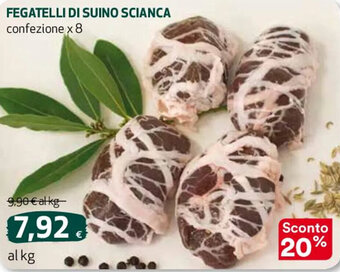 Coop FEGATELLI DI SUINO SCIANCA confezione x 8 offerta