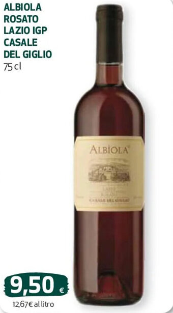 Coop ALBIOLA ROSATO LAZIO IGP CASALE DEL GIGLIO 75 cl offerta
