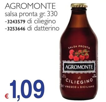 AGROMONTE salsa pronta gr. 330 -3243579 di ciliegino -3253646 di datterino