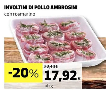 Coop INVOLTINI DI POLLO AMBROSINI con rosmarino offerta
