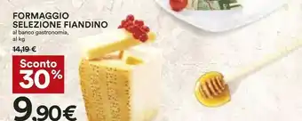 Coop Formaggio Selezione Fiandino Al Banco Gastronomia offerta