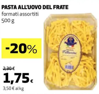Coop PASTA ALL'UOVO DEL FRATE formati assortiti 500 g offerta