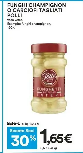 Coop Polli Funghetti Sottolio Interi 190 G(ml) offerta