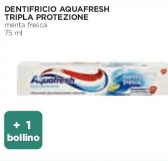 Coop DENTIFRICIO AQUAFRESH TRIPLA PROTEZIONE menta fresca 75 ml offerta