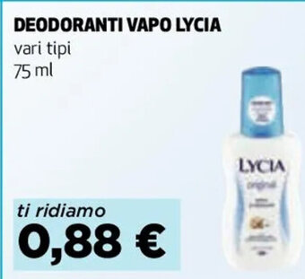 Coop DEODORANTI VAPO LYCIA vari tipi 75 ml offerta