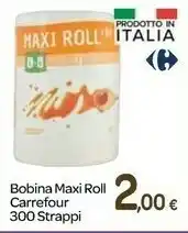 Carrefour Carrefour Bobina Maxi Roll 300 Strappi offerta