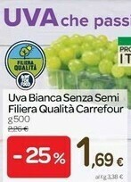 Carrefour Carrefour Uva Bianca Senza Semi Filiera Qualità offerta