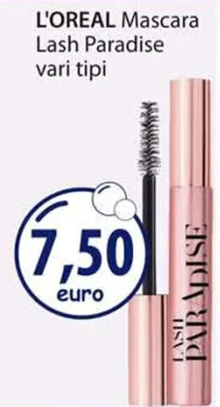 Acqua & Sapone L'OREAL Mascara Lash Paradise vari tipi offerta