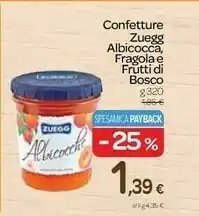 Carrefour Zuegg Confetture Albicocca Fragola E Frutti Di Bosco offerta
