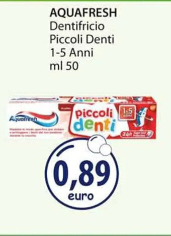 Acqua & Sapone Aquafresh Dentifricio Piccoli Denti 1-5 Anni ml 50 offerta
