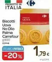 Carrefour Express Carrefour - Biscotti alle Uova con Olio di Semi di Girasole 800 g(ml) offerta