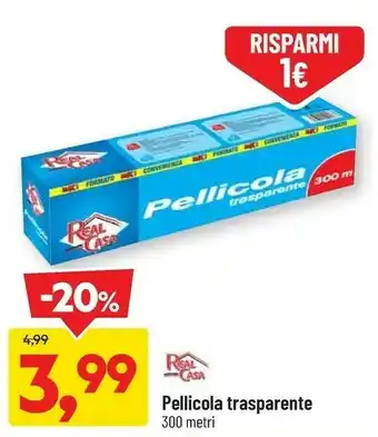DPiù Real Casa Pellicola Transparente offerta
