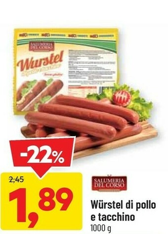 DPiù Salumeria del corso Würstel Di Pollo E Tacchino 1000 G(ml) offerta