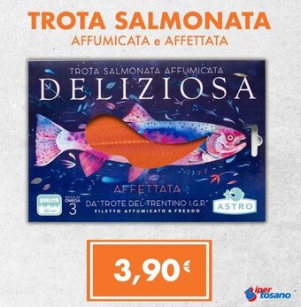 Iper Tosano TROTA SALMONATA AFFUMICATA e AFFETTATA offerta