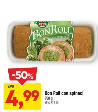 DPiù Aia Bon Roll Con Spinaci 750 G(ml) offerta