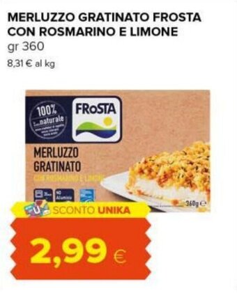 Tigre MERLUZZO GRATINATO FROSTA CON ROSMARINO E LIMONE gr 360 offerta