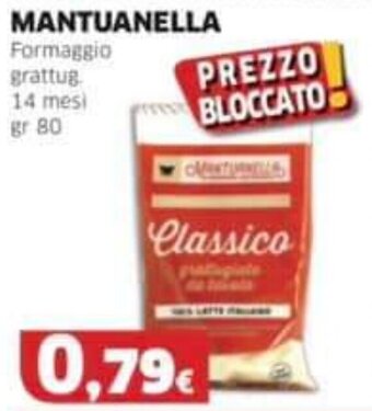 Mercati Alimentari MANTUANELLA Formaggio grattug 14 mesi gr 80 offerta